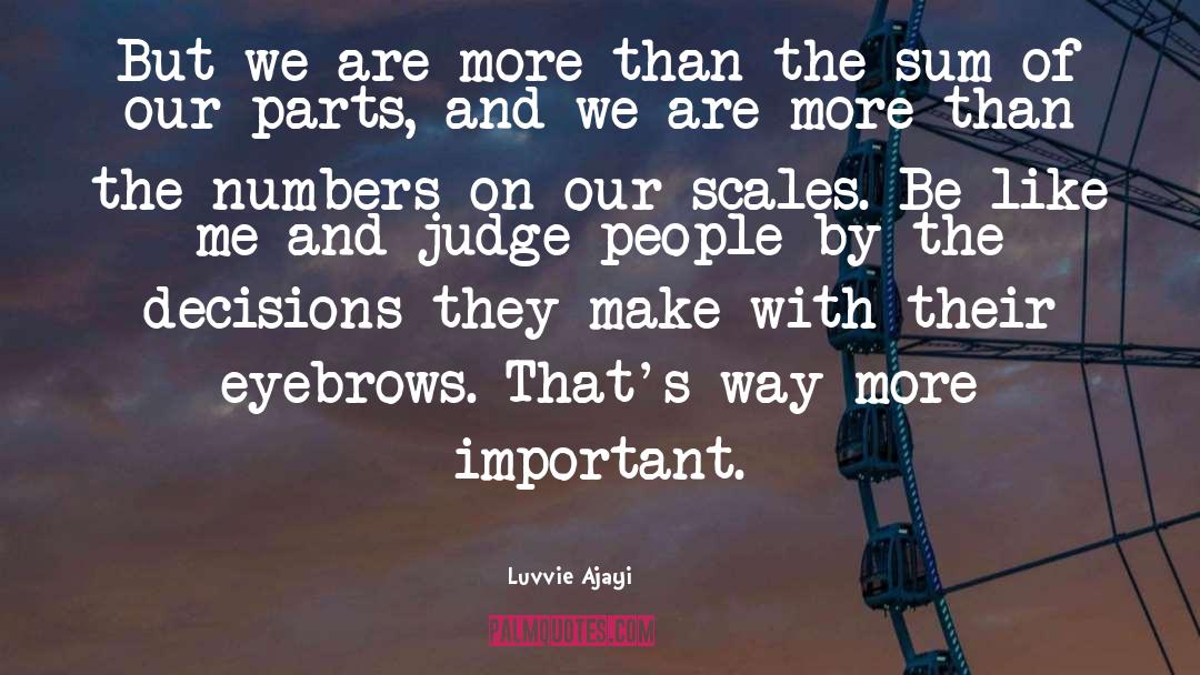 Eyebrows quotes by Luvvie Ajayi