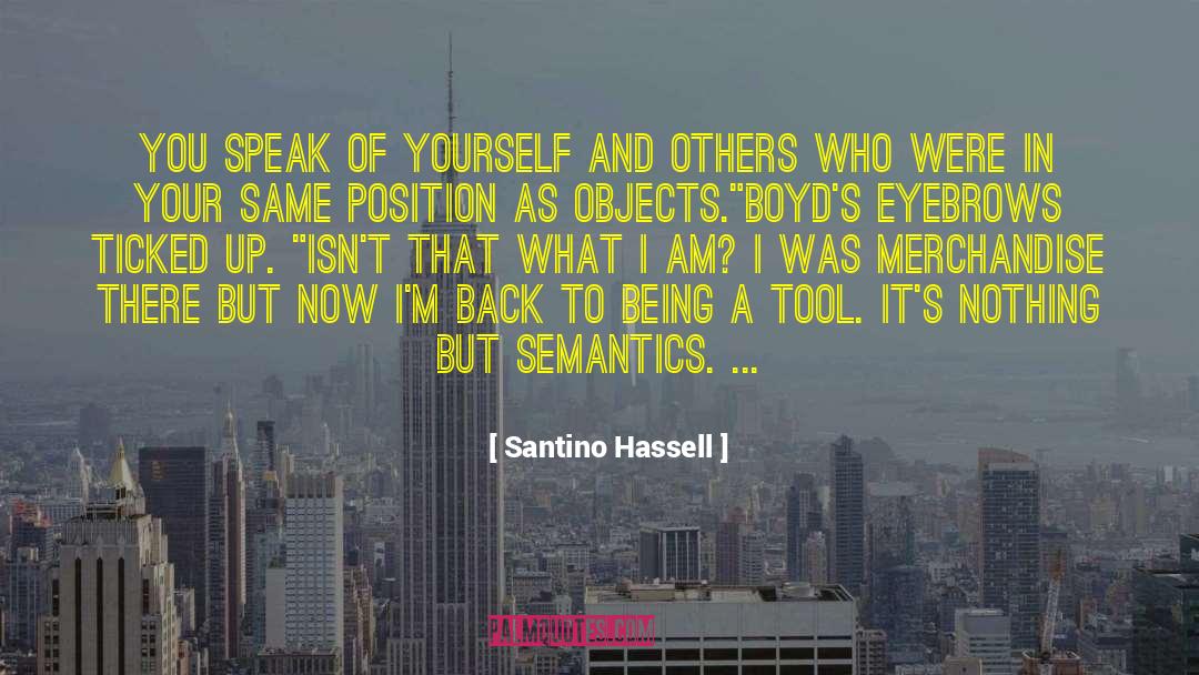 Eyebrows quotes by Santino Hassell