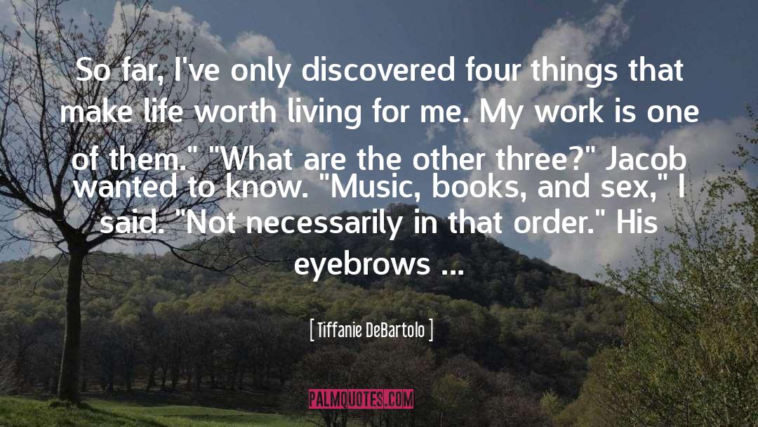 Eyebrows quotes by Tiffanie DeBartolo