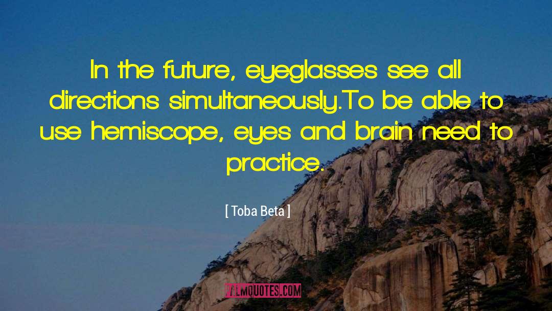 Eyeglasses quotes by Toba Beta