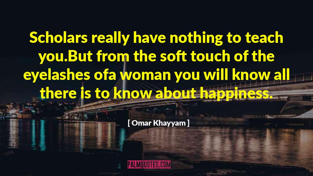 Eyelashes quotes by Omar Khayyam