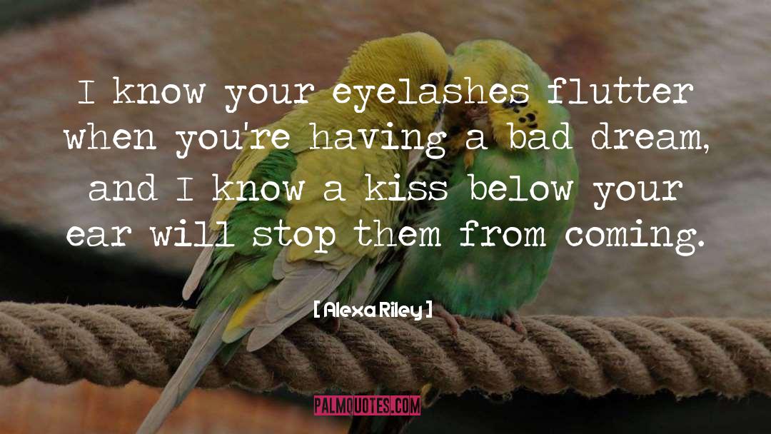 Eyelashes quotes by Alexa Riley