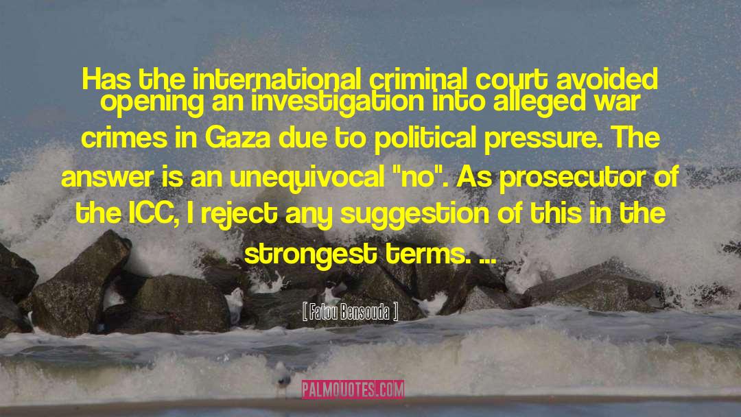 Eyeless In Gaza quotes by Fatou Bensouda
