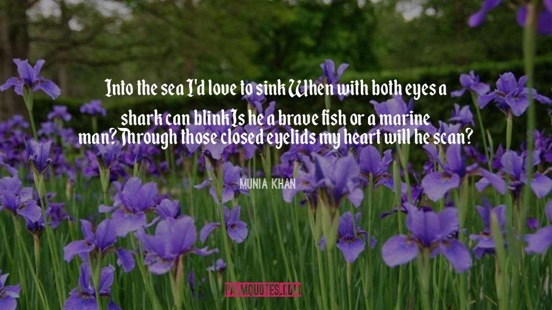 Eyelids quotes by Munia Khan