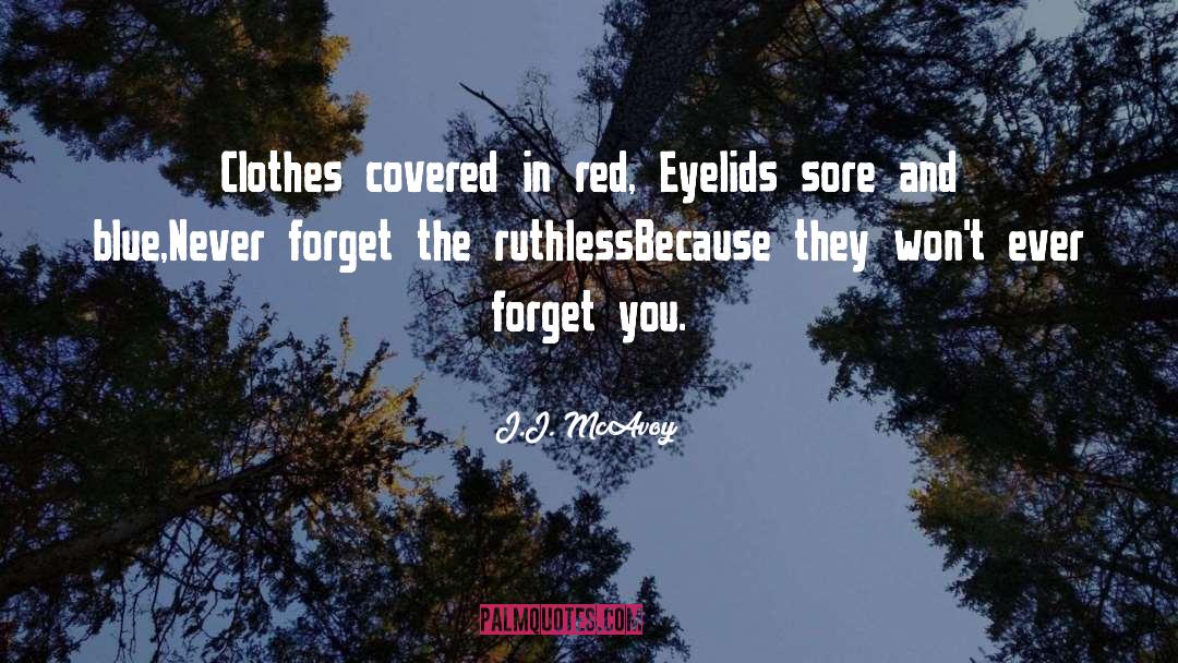 Eyelids quotes by J.J. McAvoy