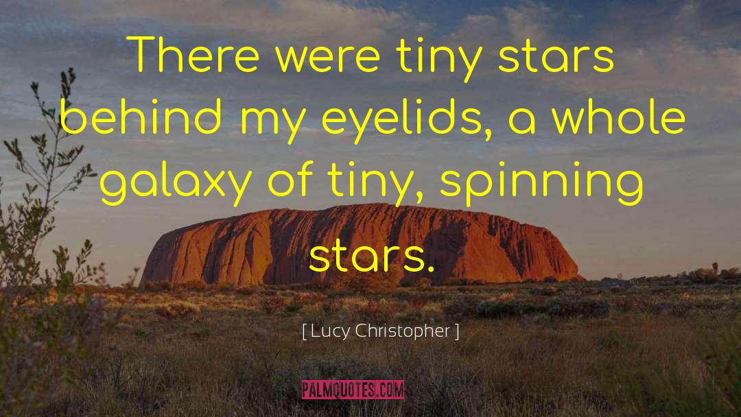 Eyelids quotes by Lucy Christopher