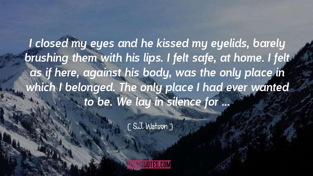Eyelids quotes by S.J. Watson