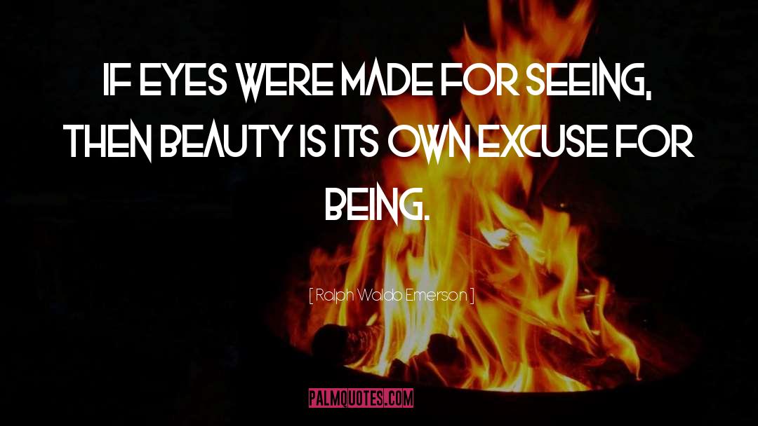 Eyes And Beauty quotes by Ralph Waldo Emerson