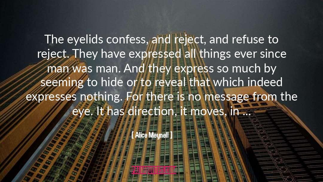 Eyes Being The Window To The Soul quotes by Alice Meynell