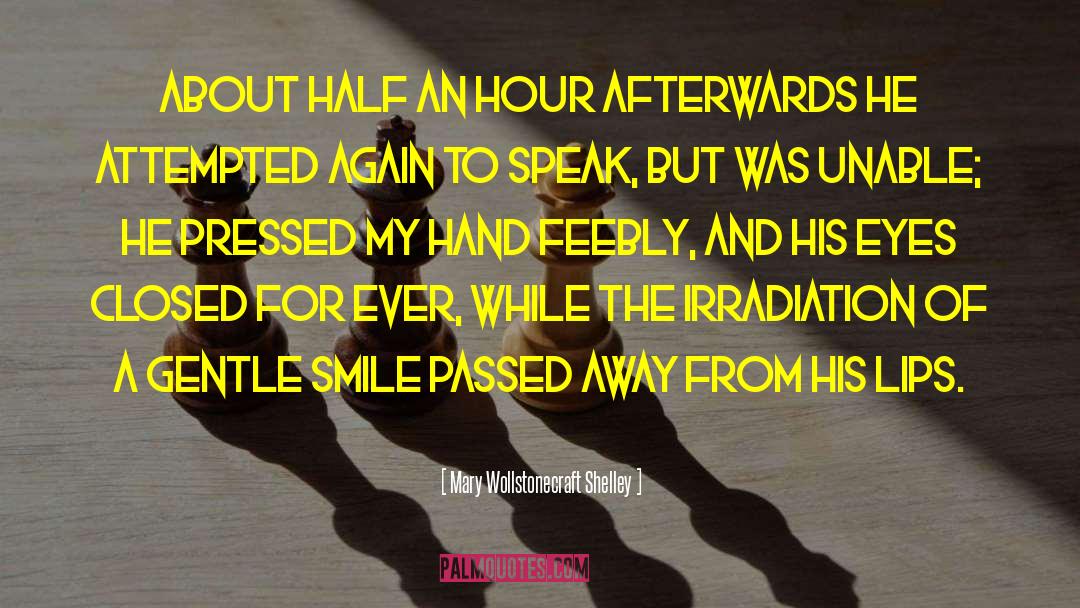 Eyes Closed quotes by Mary Wollstonecraft Shelley