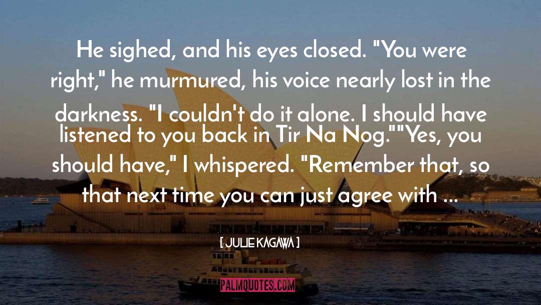 Eyes Closed quotes by Julie Kagawa