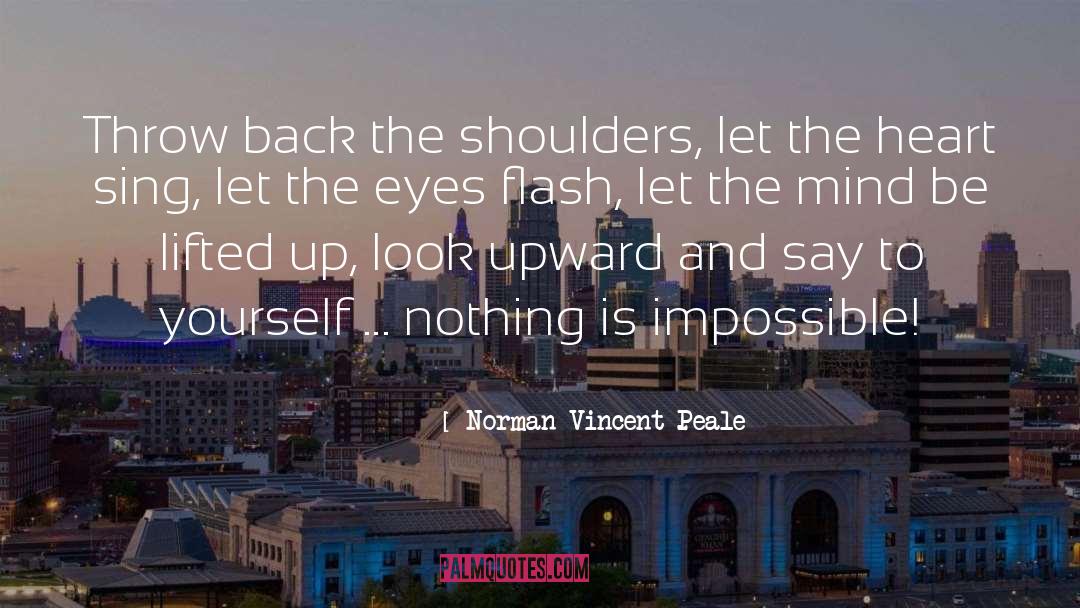 Eyes Flash quotes by Norman Vincent Peale