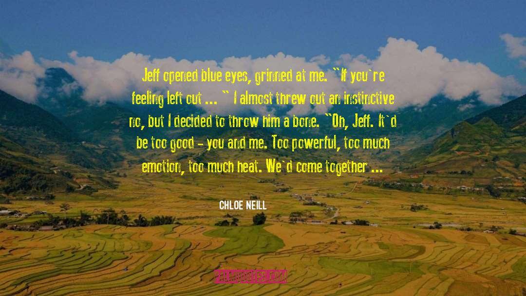 Eyes Like Blue Fire quotes by Chloe Neill