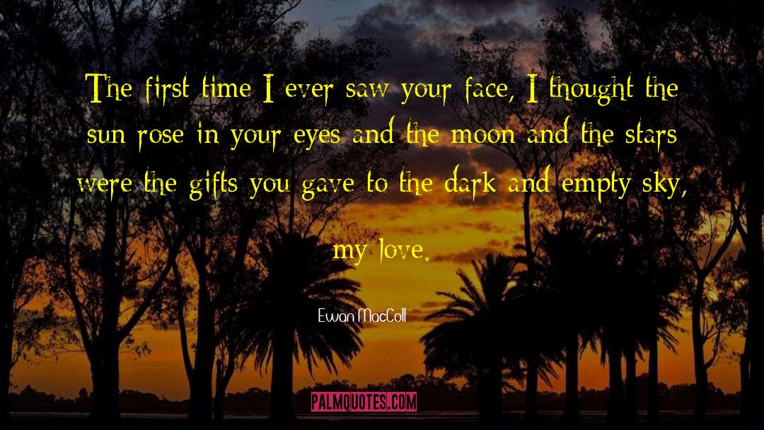 Eyes Love quotes by Ewan MacColl