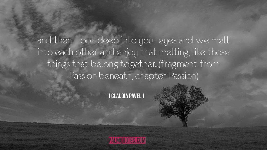 Eyes Love quotes by Claudia Pavel