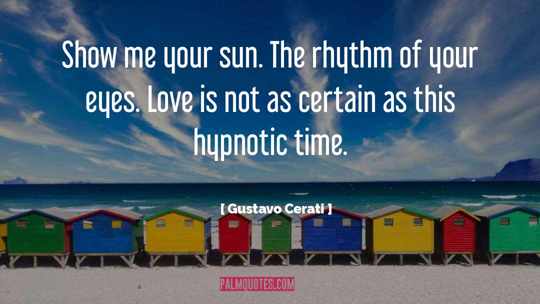 Eyes Love quotes by Gustavo Cerati