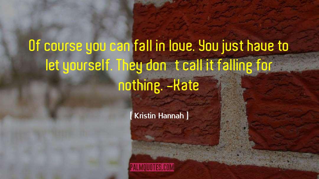 Eyes Of Love quotes by Kristin Hannah