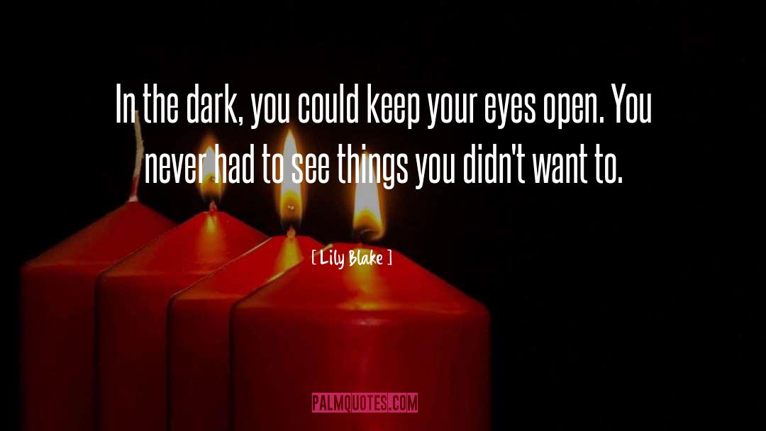 Eyes Open quotes by Lily Blake