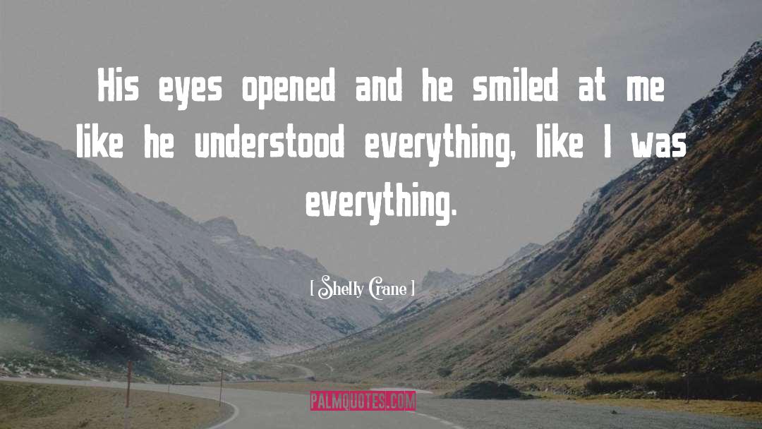 Eyes Opened quotes by Shelly Crane