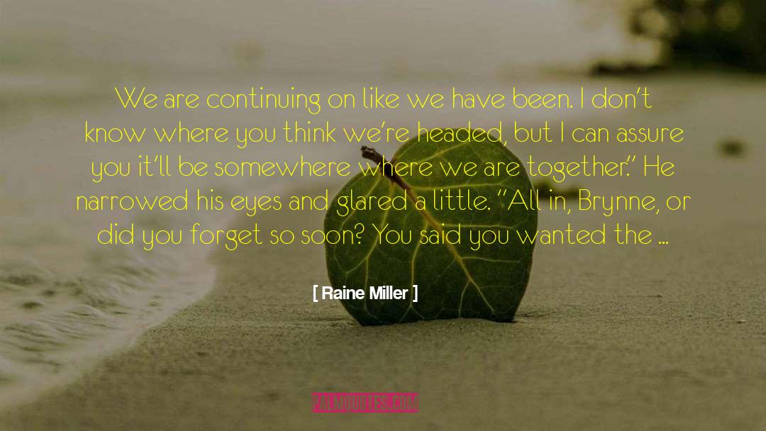 Eyes Opened quotes by Raine Miller
