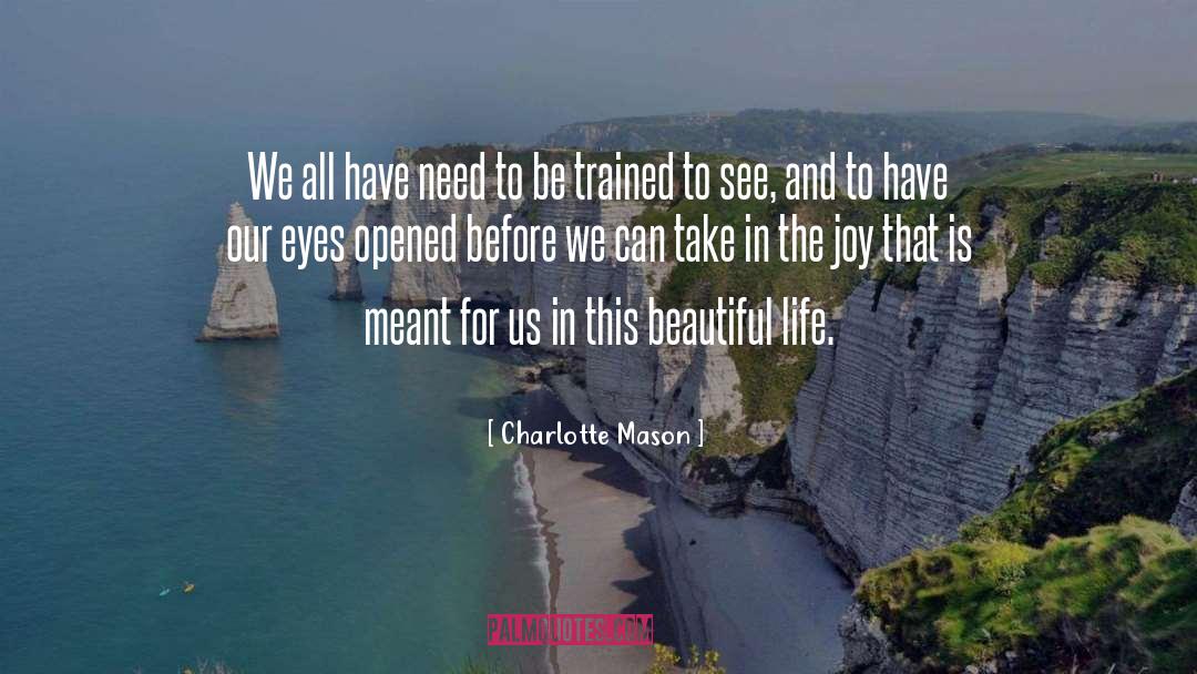 Eyes Opened quotes by Charlotte Mason