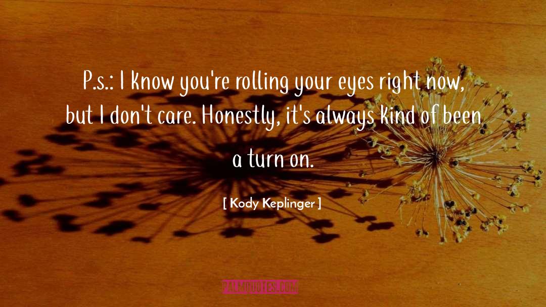 Eyes quotes by Kody Keplinger