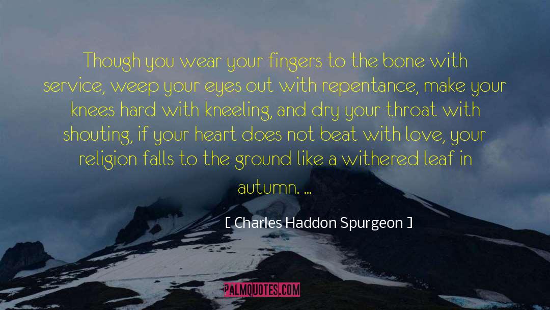 Eyes Service quotes by Charles Haddon Spurgeon