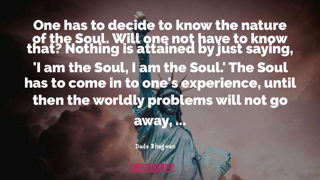 Eyes Soul Quote quotes by Dada Bhagwan