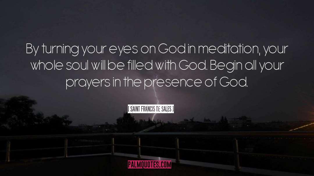 Eyes Soul quotes by Saint Francis De Sales