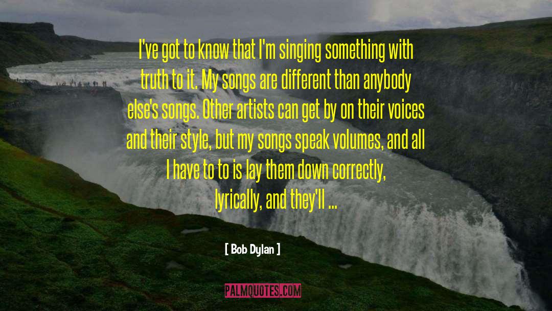 Eyes Speak Volumes quotes by Bob Dylan