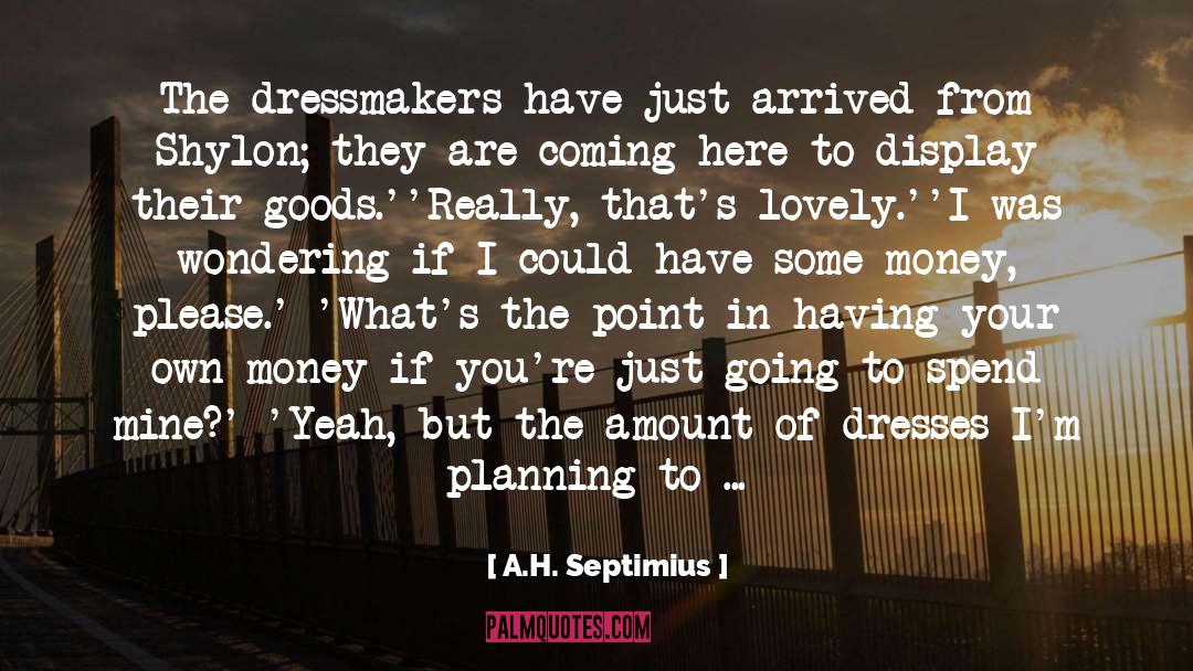 Eyes Watching quotes by A.H. Septimius