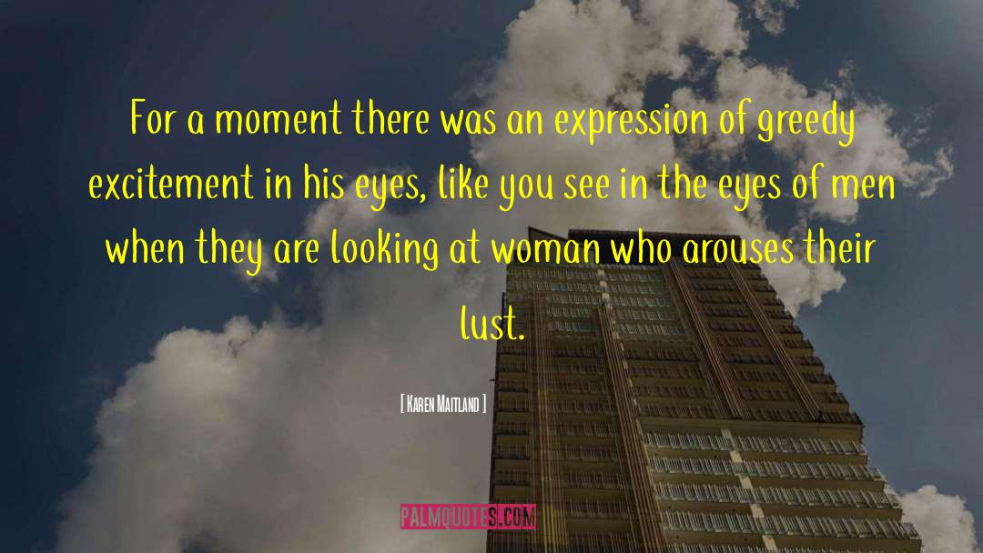 Eyes Watching quotes by Karen Maitland