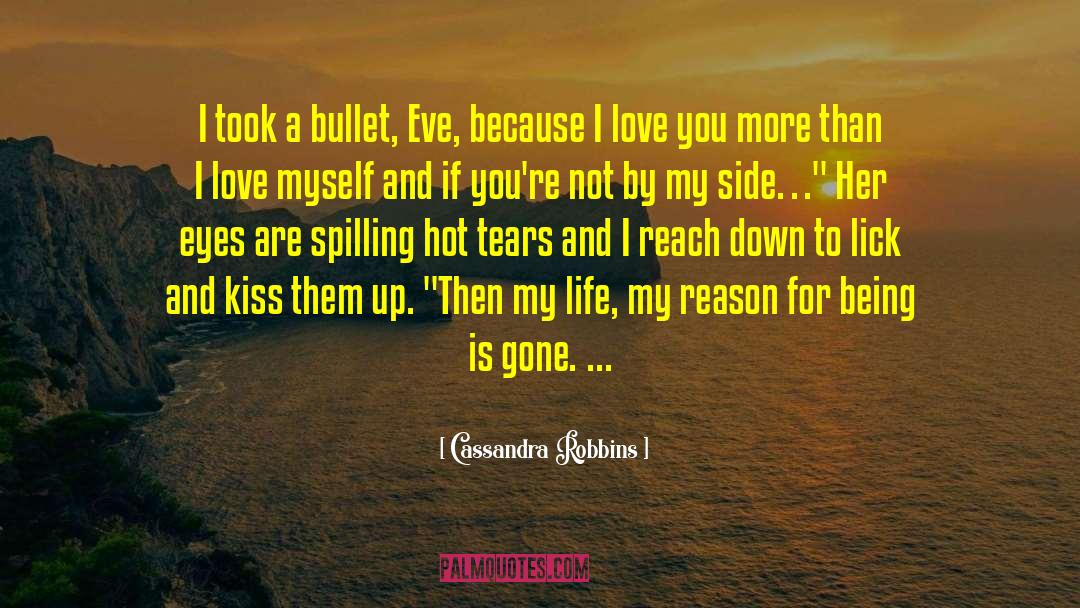 Eyes Watching quotes by Cassandra Robbins