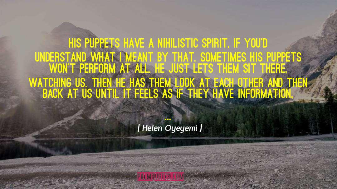 Eyes Watching quotes by Helen Oyeyemi