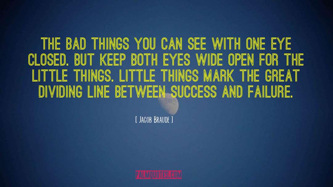 Eyes Wide Open quotes by Jacob Braude