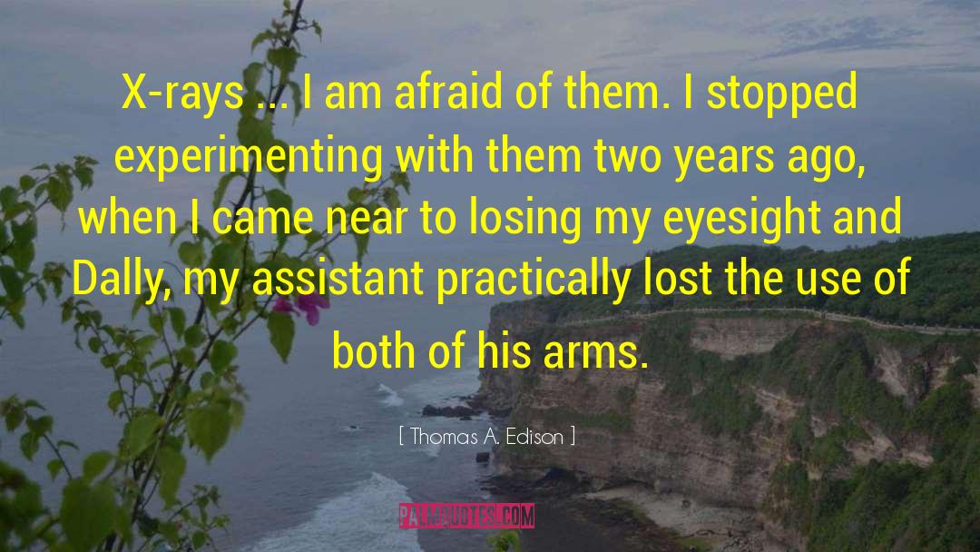 Eyesight quotes by Thomas A. Edison