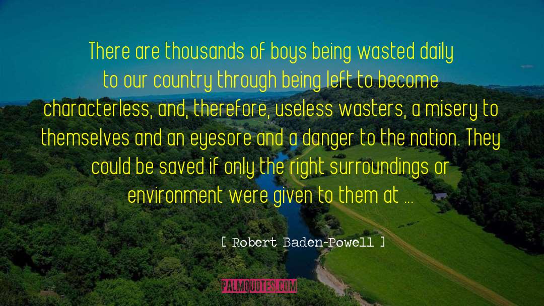 Eyesore quotes by Robert Baden-Powell