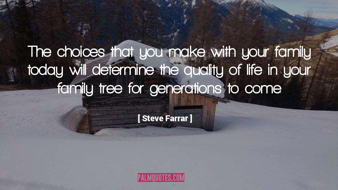 Eyestone Family Tree quotes by Steve Farrar