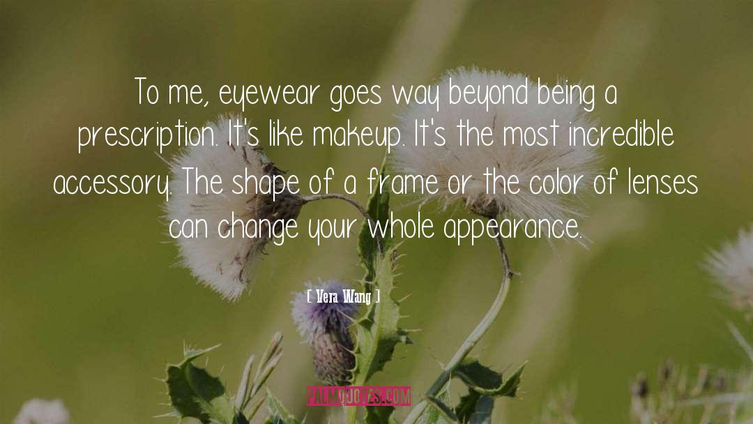 Eyewear quotes by Vera Wang