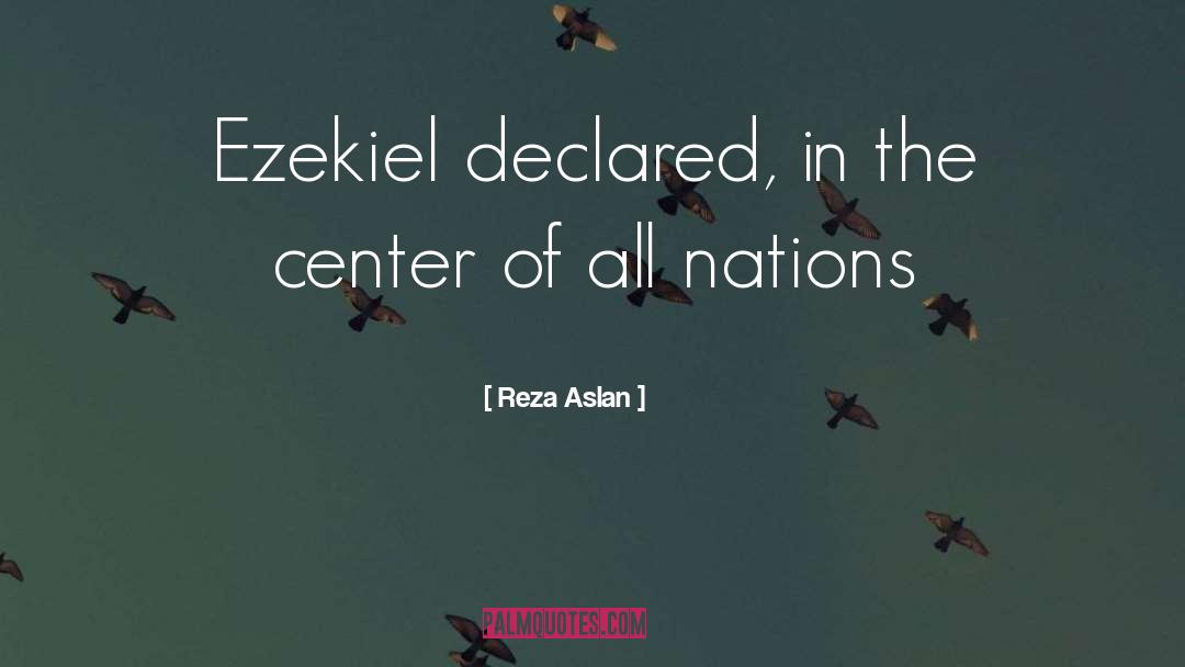 Ezekiel quotes by Reza Aslan