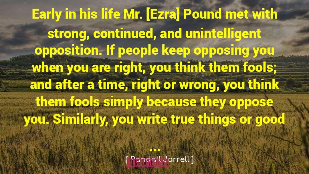 Ezra Pound quotes by Randall Jarrell