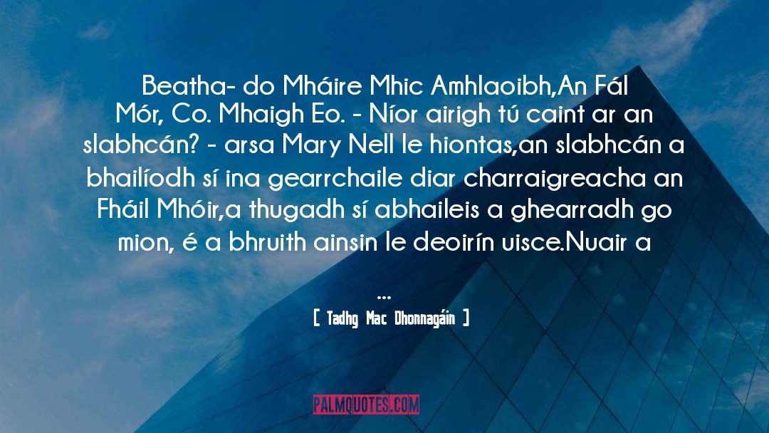 F C3 Bchrer quotes by Tadhg Mac Dhonnagáin