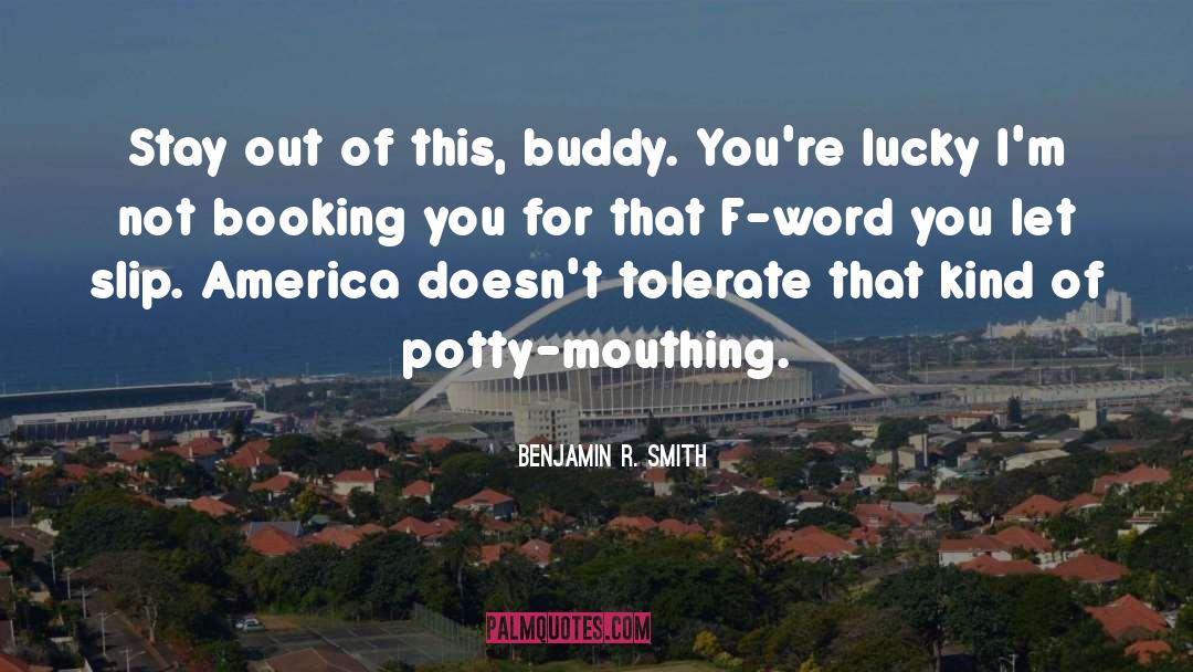 F Word quotes by Benjamin R. Smith