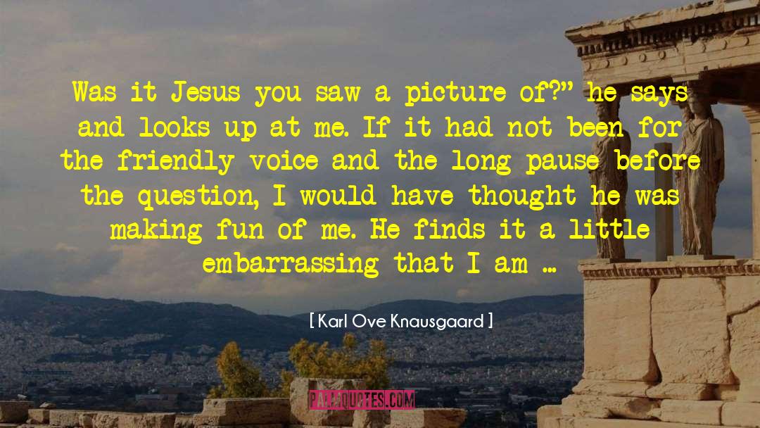 Fa C3 A7ades quotes by Karl Ove Knausgaard