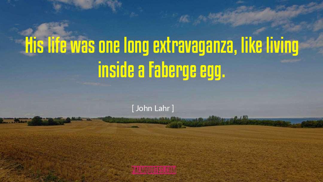 Faberge quotes by John Lahr