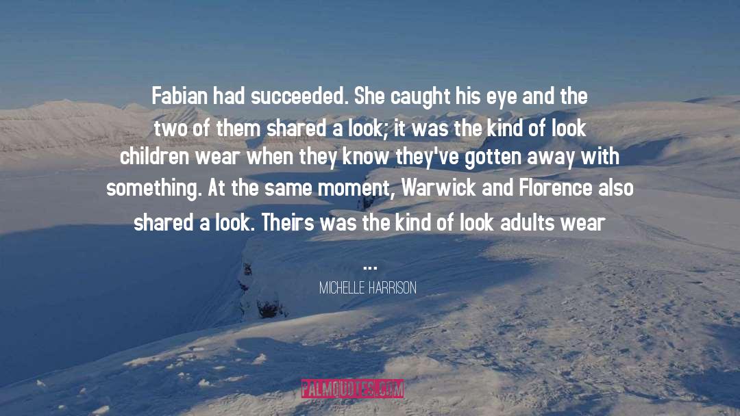Fabian quotes by Michelle Harrison