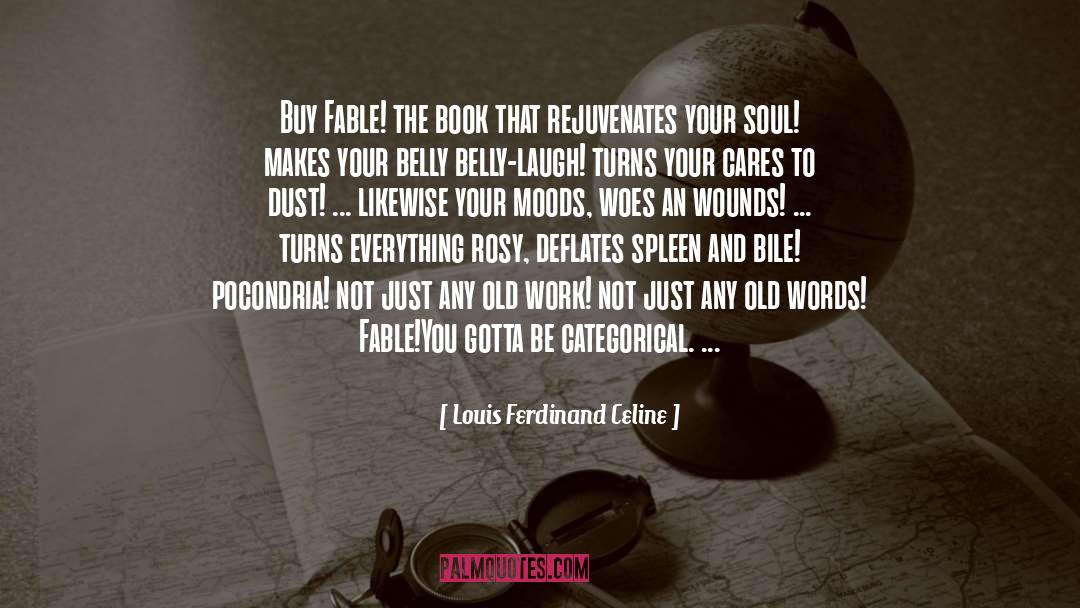 Fable quotes by Louis Ferdinand Celine