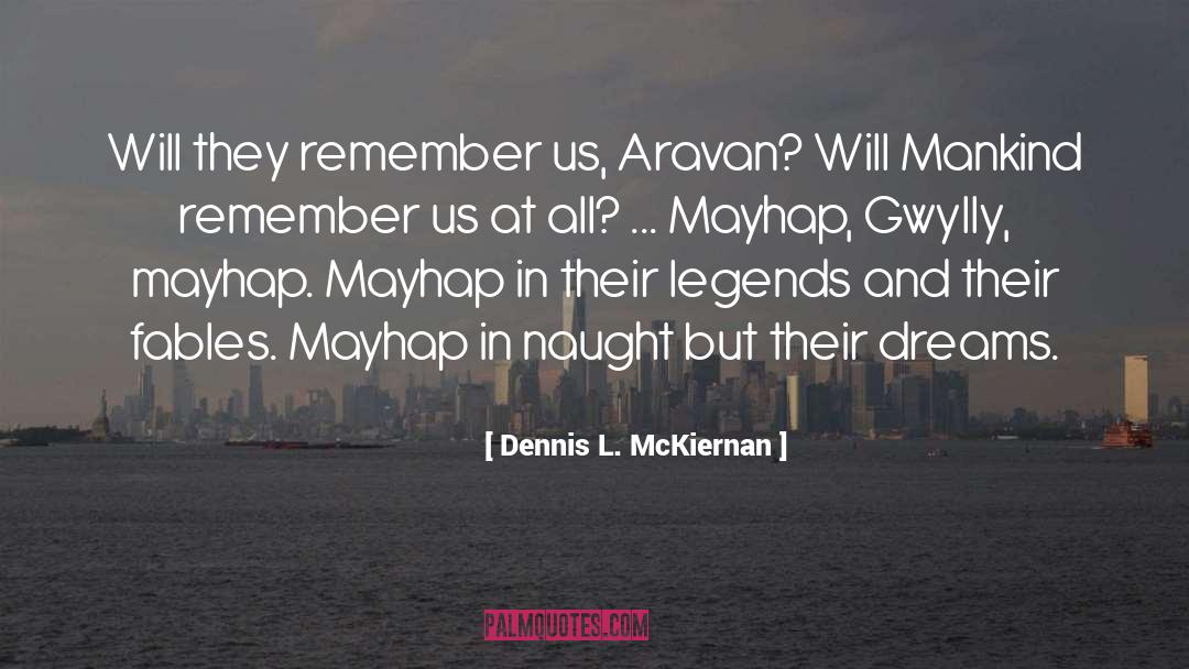 Fables quotes by Dennis L. McKiernan