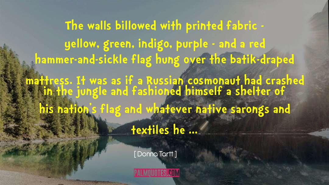 Fabric quotes by Donna Tartt