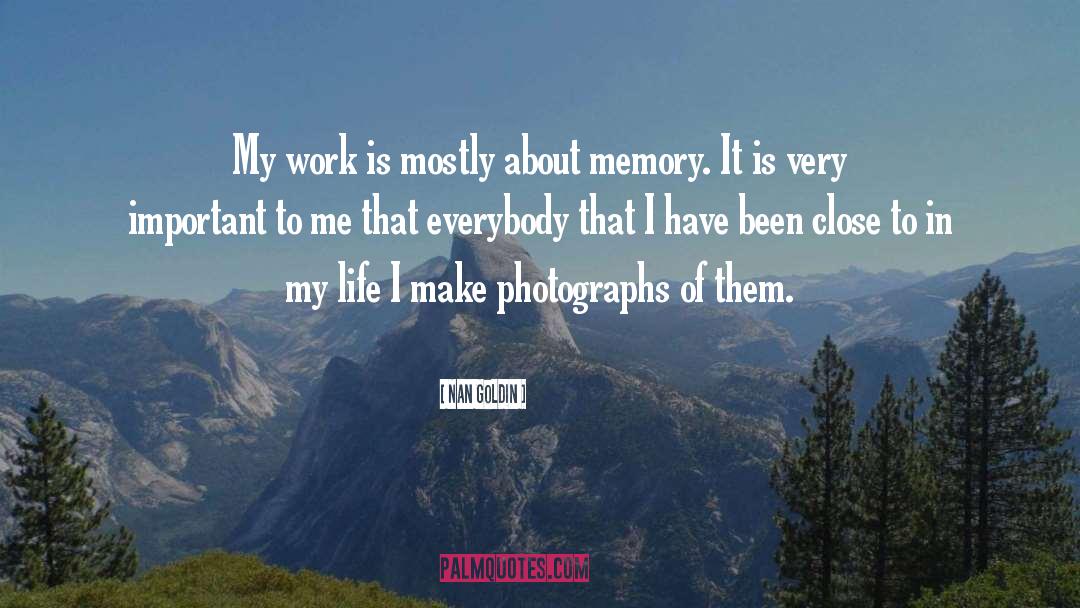 Fabricated Memory quotes by Nan Goldin